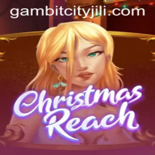 ChristmasReach: The Enchanting Journey into GAMBITCITY's Festive Adventure