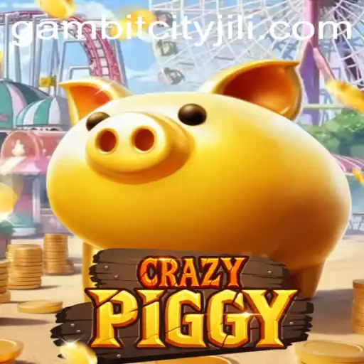 Unveiling CrazyPiggy: The Exciting Game Taking GAMBITCITY by Storm