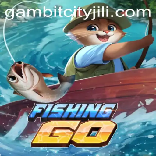 Dive into the Adventure of FishingGO in the Vibrant World of GAMBITCITY