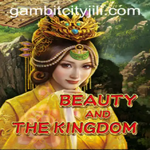 Beauty and the Kingdom: Exploring the Enchanting World of GAMBITCITY