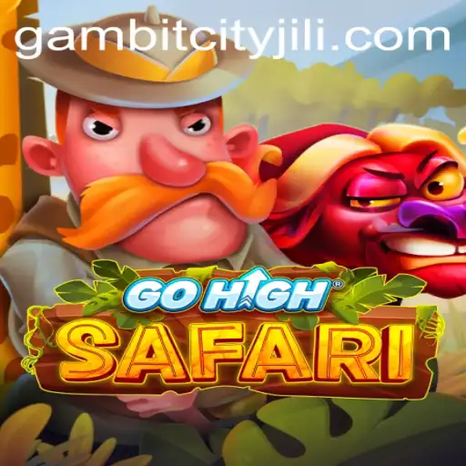 Exploring the Thrilling World of GoHighSafari: A GAMBITCITY Adventure