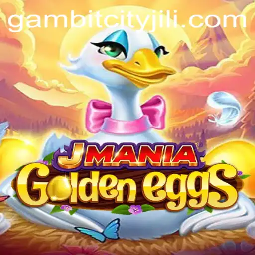 JManiaGoldenEggs: Unveiling the Thrills of GAMBITCITY
