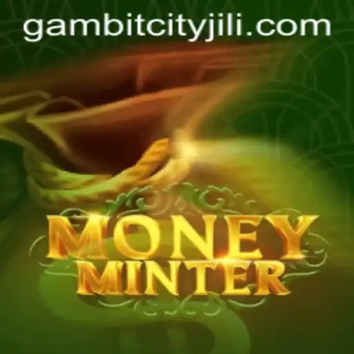 Exploring the World of MoneyMinter: A Dive into GAMBITCITY